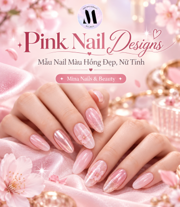 Pink Nail Designs – Mẫu Nail Màu Hồng Đẹp, Nữ Tính Và Dễ Phối Đồ