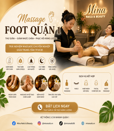 Massage Foot Quận 1 – Trải Nghiệm Thư Giãn Chuyên Nghiệp Giữa Trung Tâm TP.HCM