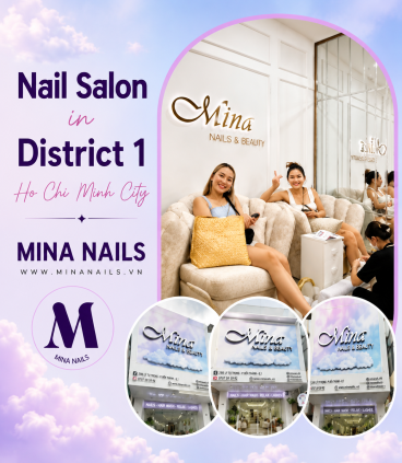 Nail Salon in District 1 Ho Chi Minh City | Mina Nails