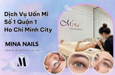 Tiệm Uốn Mi Quận 1 Địa Chỉ Không Thể Bỏ Qua Cho Khách Du Lịch